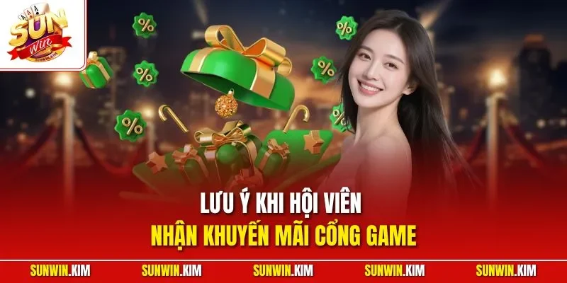 Lưu ý khi hội viên nhận khuyến mãi cổng game