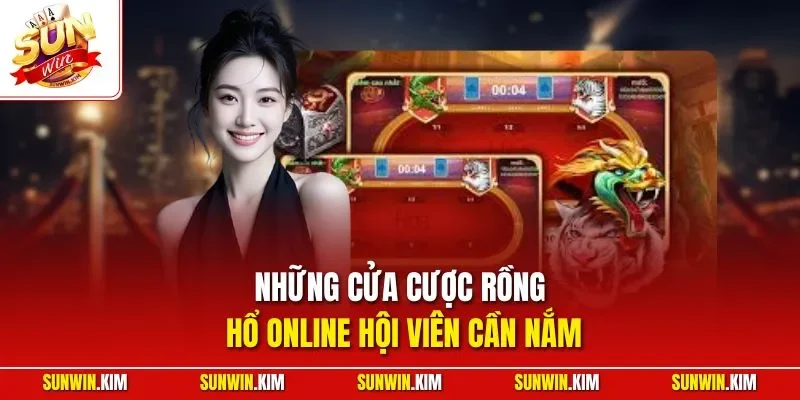 Những cửa cược rồng hổ online hội viên cần nắm